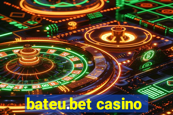 bateu.bet casino